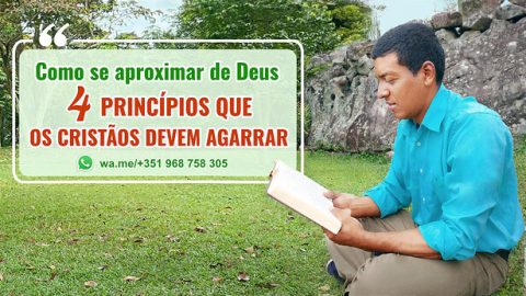 Como se aproximar de Deus – 4 princípios que os cristãos devem agarrar